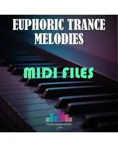 FMS - Euphoric Trance Melodies (MIDI Kits)