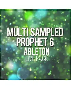 Multi Sampled Simpler Prophet 6 Ableton Live Pack