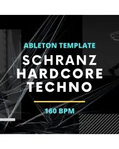 Schranz Hardcore Techno Ableton Live Template (Sample Pack LIVE)