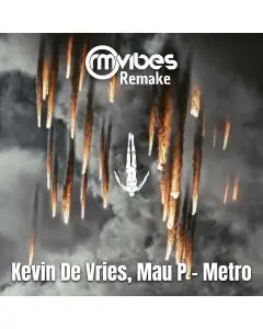 Kevin De Vries, Mau P - Metro (Ableton Remake)