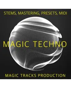 Magic Techno (STEMS, Mastering, Presets, MIDI)