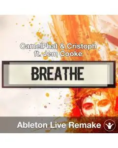 Breathe (CamelPhat & Cristoph ft. Jem Cooke) Ableton Live Remake Templ