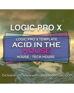 Logic Pro X Template Acid In The House