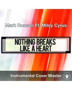 Mark Ronson Ft. Miley Cyrus - Nothing Breaks Like A Heart (Instrumenta
