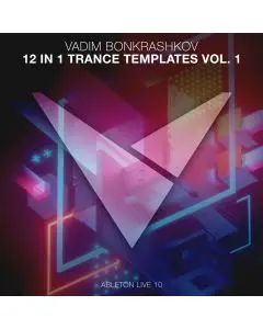 12 IN 1 ABLETON LIVE 10 TRANCE TEMPLATES VOL. 1 [Bundle]