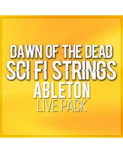 Dawn of the Dead SCI FI STRINGS Ableton Live Pack