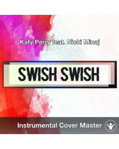 Katy Perry Ft. Nicki Minaj - Swish Swish (Instrumental Cover)