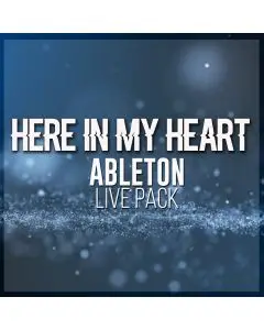 Here In My Heart Ableton Template