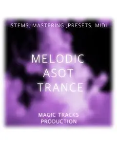 Melodic ASOT Trance (STEMS, Mastering, Presets, MIDI)