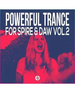 Powerful Trance & Psy Trance For Spire & FL Studio Vol. 2