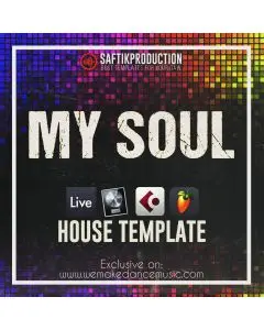 My Soul - House Template for Ableton Live, Logic Pro X, Cubase and FL Studio