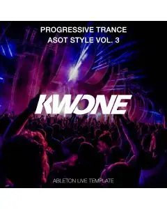 KWONE - Progressive Trance ASOT Style Vol.3 - Ableton Live Template