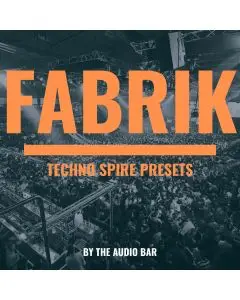 Fabrik Techno Spire Presets