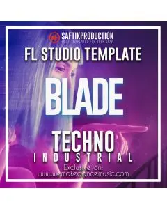 Blade - Techno FL Studio 20.0.5 Template