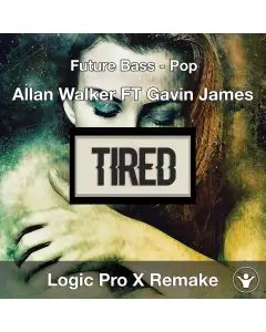 Tired (Alan Walker ft. Gavin James) - Logic Pro X Project Cover