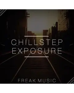 Chillstep Exposure