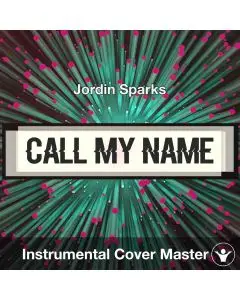 Call My Name - Jordin Sparks - Instrumental Cover
