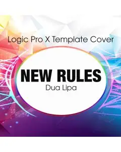 New Rules (Dua Lipa) Logic Pro X Remake Template