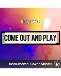Billie Eilish - Come Out & Play (Instrumental Cover)