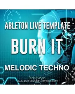 Burn It - Melodic Techno Ableton Template (Boris Brejcha Style)