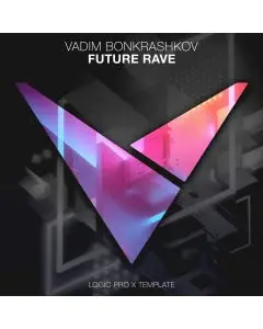 Future Rave [David Guetta, Morten Style] Logic Pro X Template