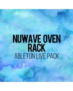 AfroDJMac NuWave Oven Rack Project Ableton Live Pack