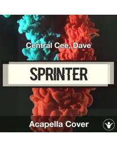Sprinter - Central Cee, Dave - Acapella Cover