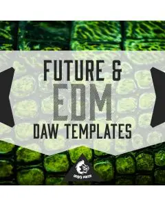 Future & EDM DAW Templates