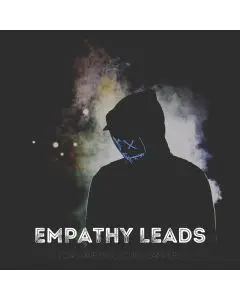 Empathy Leads