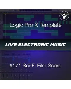 Sci-Fi Film Score Logic Pro X Template | Live Electronic Music #171