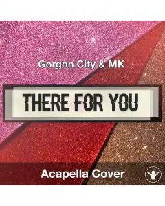 There For You (Gorgon City + MK) Ableton Remake Template