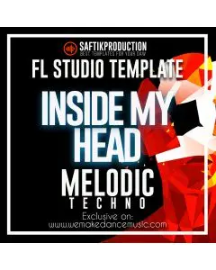 Inside My Head - FL Studio 20.0.5 Melodic Techno Template