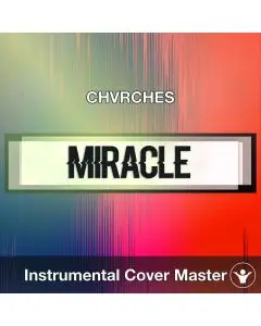 CHVRCHES - Miracle (Instrumental Cover)