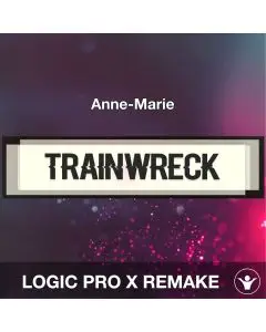 TRAINWRECK - Anne-Marie - Logic Pro X Remake