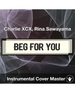 Beg For You - Charlie XCX, Rina Sawayama - Instrumental Cover