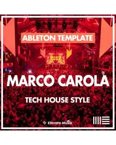 Marco Carola Style Ableton Live Tech House Template
