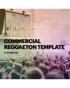 Reggaeton Commercial FL Studio 20.0.2 Template