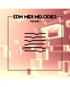 EDM MIDI Melodies Vol. 1
