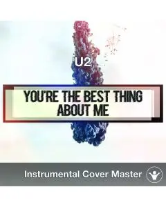 U2 - You're The Best Thing About Me (Instrumental Cover)