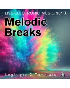Melodic Breakbeats Logic Pro X Template & Free Tutorial - Live Electronic Music 361