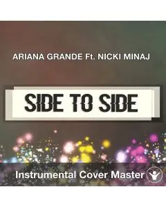 ARIANA GRANDE Ft. NICKI MINAJ - Side To Side (Instrumental Cover)