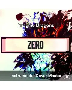 Imagine Dragons - Zero (Instrumental Cover)