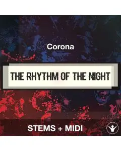 The Rhythm Of The Night - Corona - STEMS + MIDI