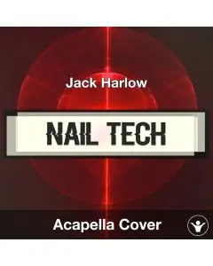 Nail Tech - Jack Harlow - Acapella Cover