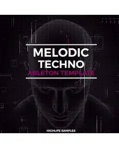 HighLife Samples Melodic Techno Ableton Template