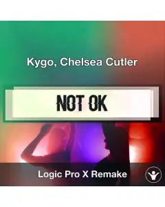 Not Ok (Kygo, Chelsea Cutler) - Logic X Remake Template