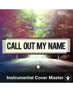 The Weeknd - Call Out My Name (Instrumental Cover)