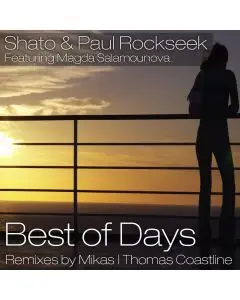 Shato & Paul Rockseek - Best Of Days Feat Magda Salamounova (Thomas Coastline Remix)