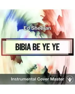 Ed Sheeran - Bibia Be Ye Ye (Instrumental Cover)
