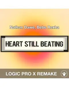 Heart Still Beating - Nathan Dawe, Bebe Rexha - Logic Pro X Remake